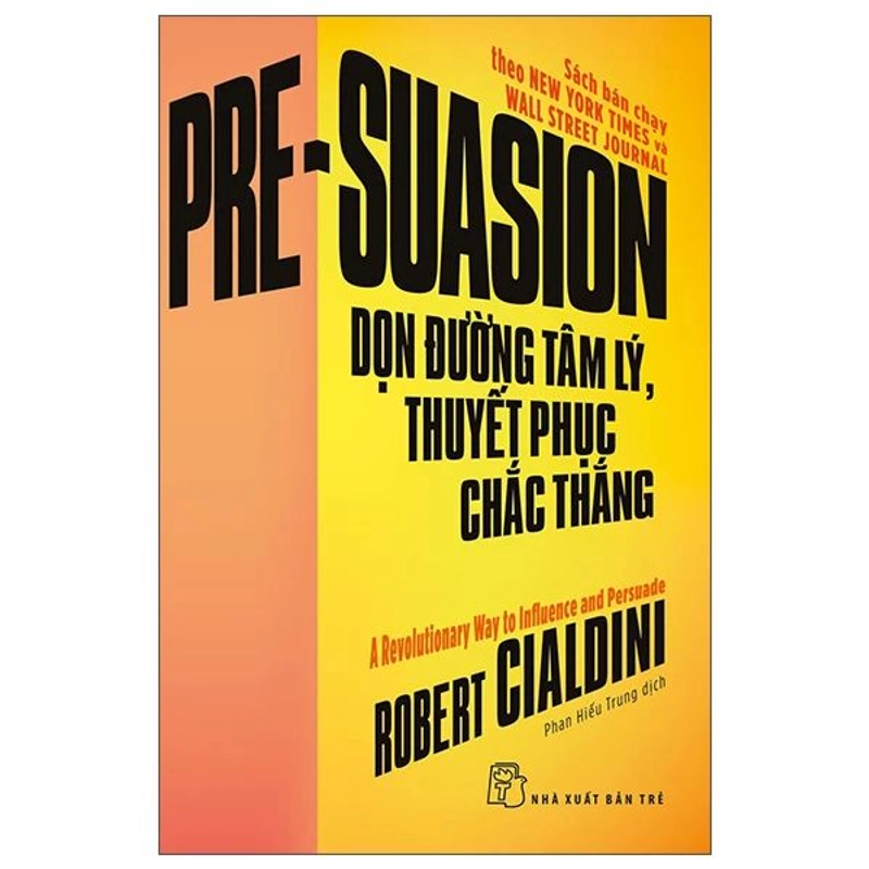 📚Dọn Đường Tâm Lý, Thuyết Phục Chắc Thắng - Robert Cialdini 384656