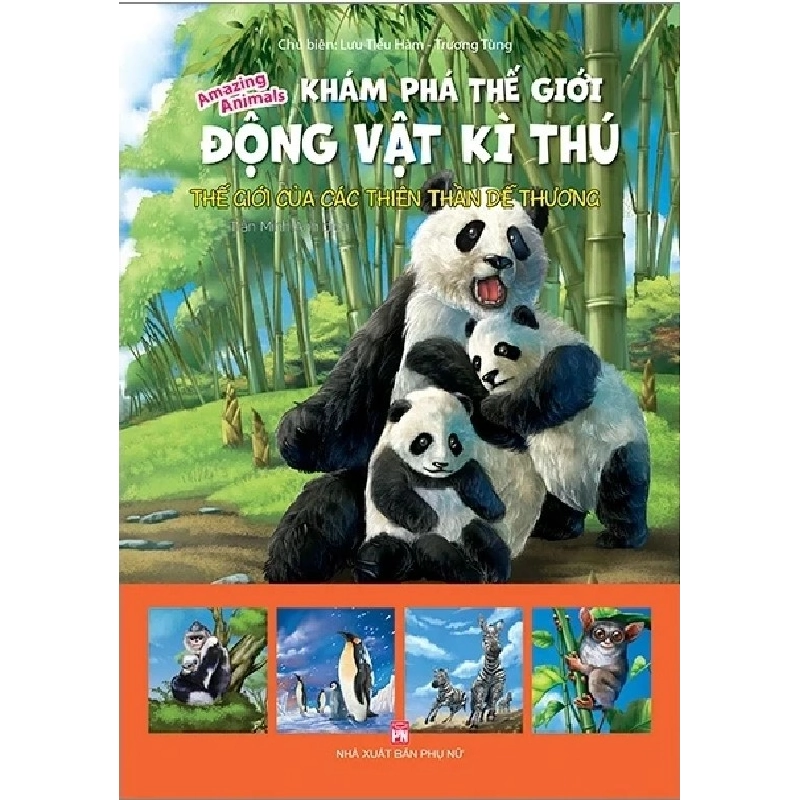 Khám phá thế giới động vật kì thú - Thế giới của các thiên thần đáng yêu - Lưu Tiểu Hàm- Trương Tùng 520451