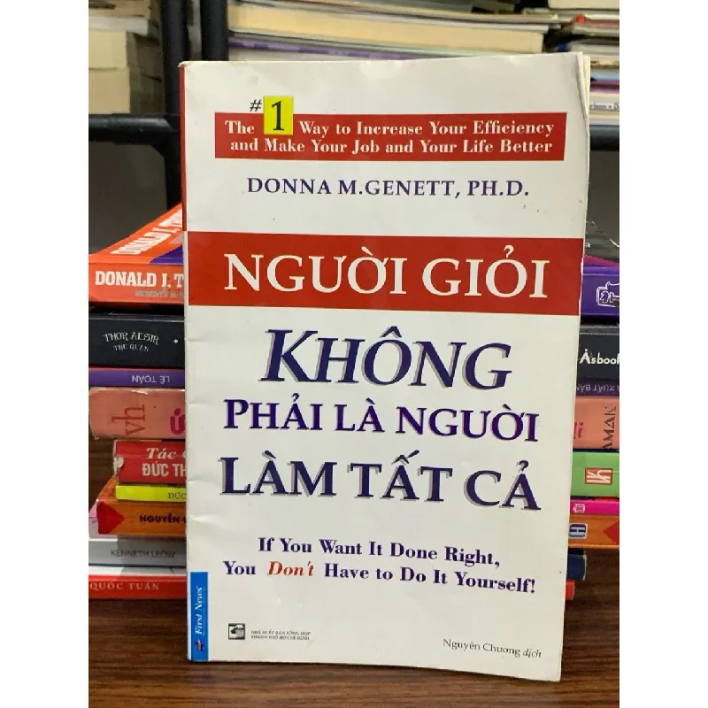 Người giỏi không phải là người làm tất cả- Donna M.Gennett, PH. D 604309