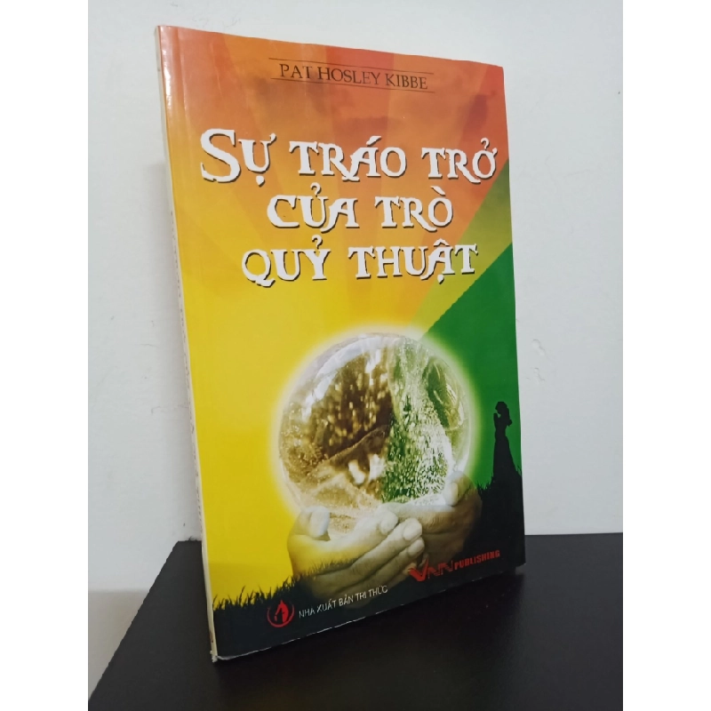 [Phiên Chợ Sách Cũ] Sự Tráo Trở Của Trò Quỷ Thuật - Pat Hosley Kibbe 2701 ASB Oreka Blogmeo 230225 389858