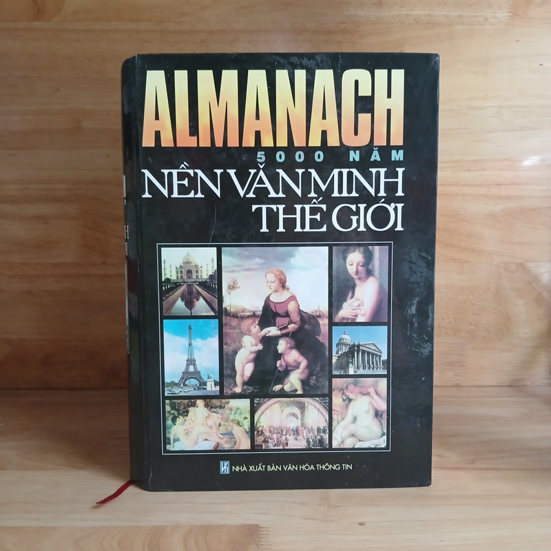 Almanach 5000 Năm Nền Văn Minh Thế Giới - Chu Hữu Chí, Khương Thiếu Ba chủ biên 548731