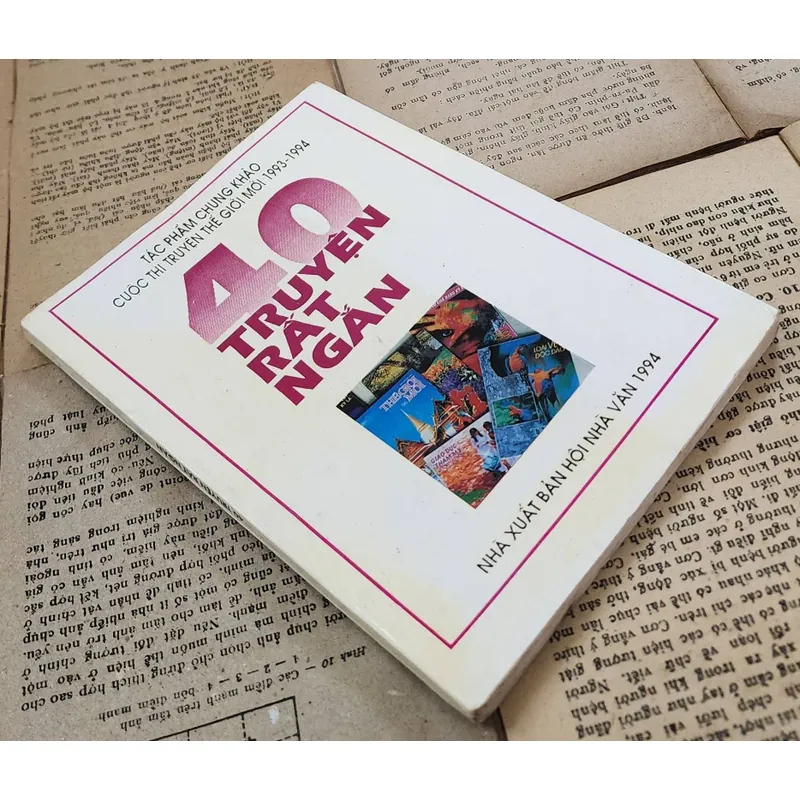 40 TRUYỆN RẤT NGẮN - Tác phẩm chung khảo cuộc thi truyện thế giới mới 1993-1994 744670