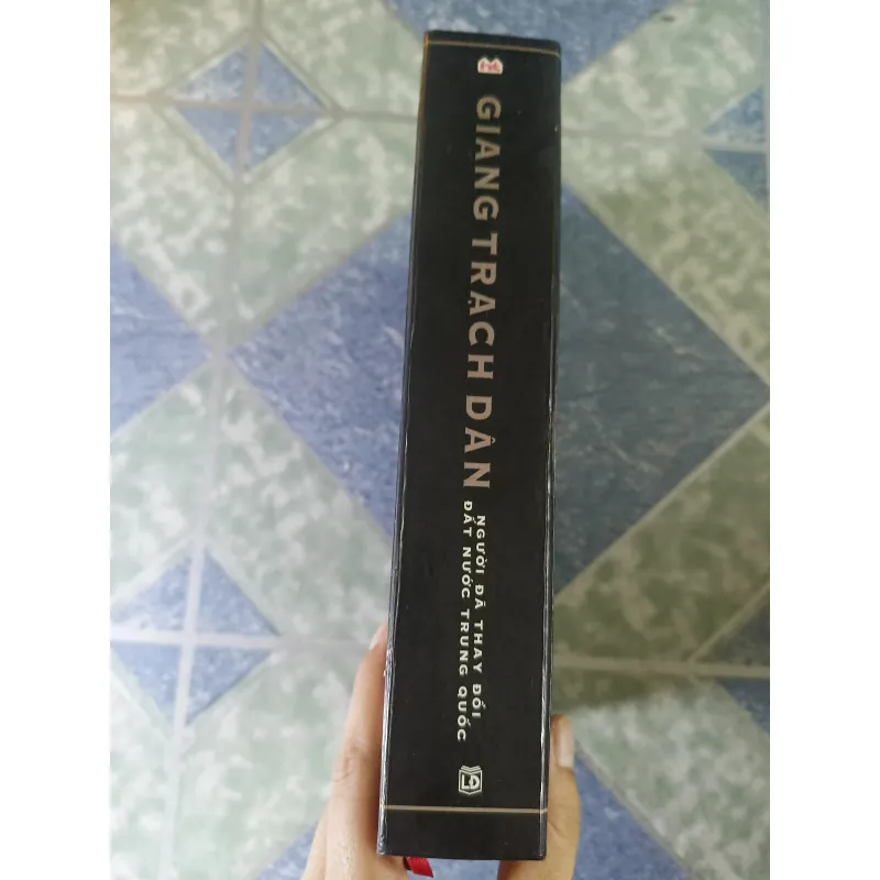 Giang Trạch Dân người đã thay đổi đát nước Trung Quốc - Robert Lawrence Kuhn 740698