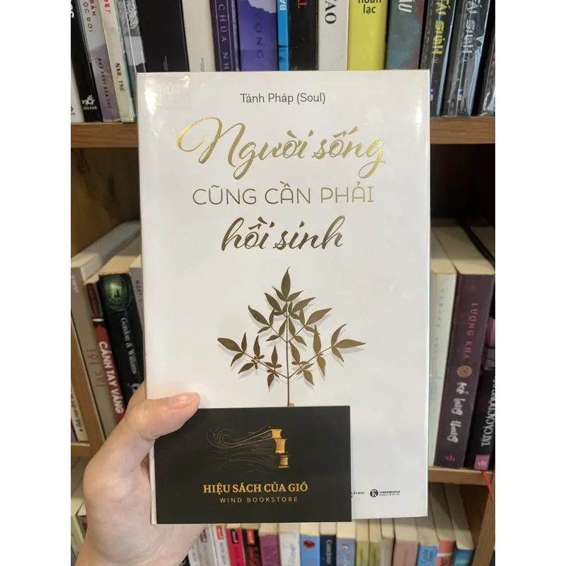 Người sống cũng cần phải hồi sinh - Tánh Pháp 601456