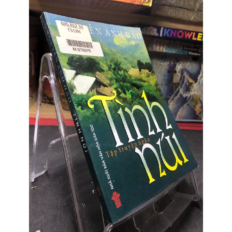 Tình núi 2006 mới 75% bẩn nhẹ Nguyễn Anh Đào HPB0906 SÁCH VĂN HỌC Blogmeo21025 578588