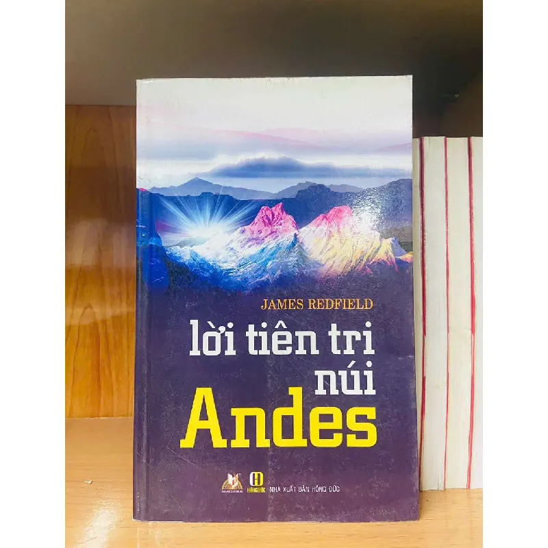 Lời tiên tri núi Andes - James Redfield TÂM LINH - TÔN GIÁO - THIỀN VAVO0810 594917
