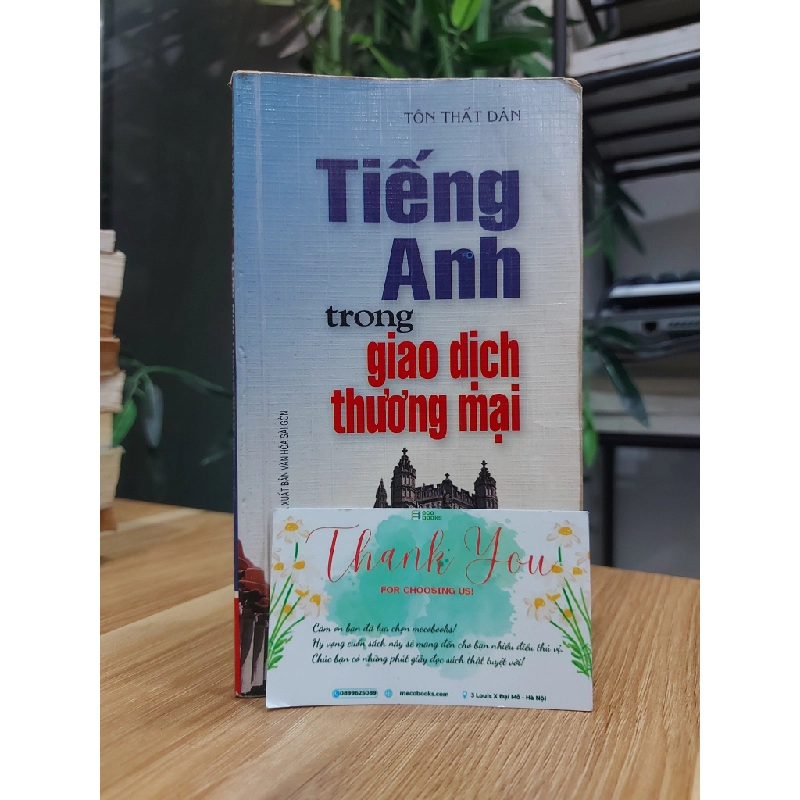 Tiếng Anh Trong Giao Dịch Thương Mại – Tôn Thất Dân 551186