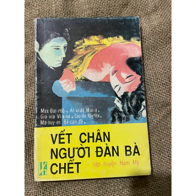 VẾT CHÂN NGƯỜI ĐÀN BÀ CHẾT - TẬP TRUYỆN NAM MỸ - MỸ LATIN 570277