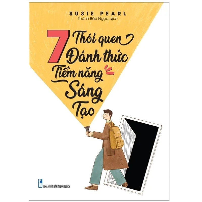 7 Thói Quen Đánh Thức Tiềm Năng Sáng Tạo - Susie Pearl 195177