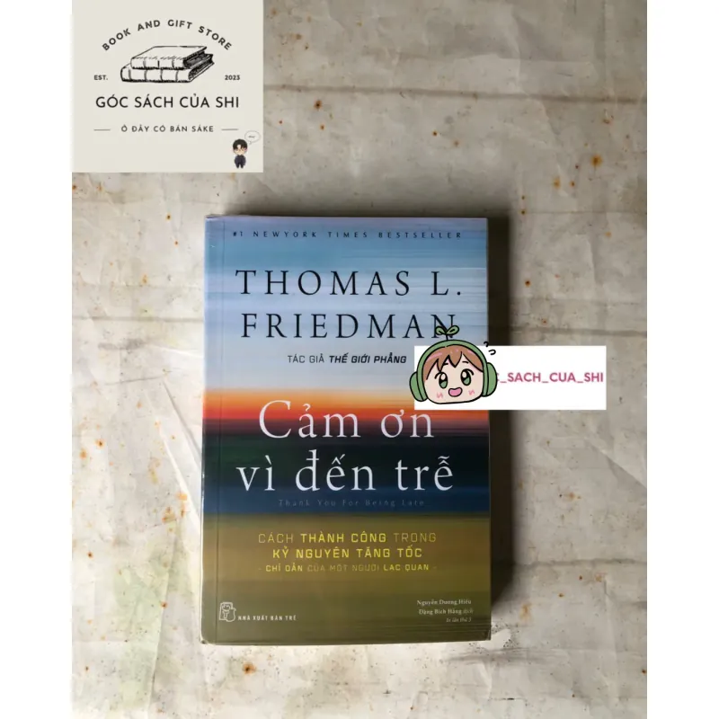 Cảm Ơn Vì Đến Trễ - Thomas L. Friedman 932957