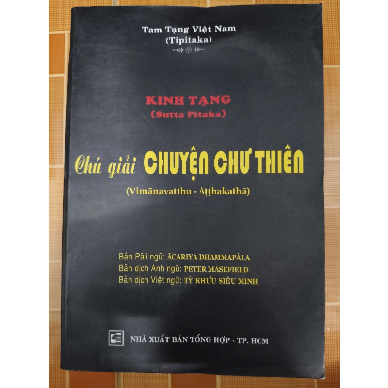 Chú giải chuyện chư thiên - 2007 - 930 trang - TÂM LINH - TÔN GIÁO - THIỀN - ANTQ2911-63 712631