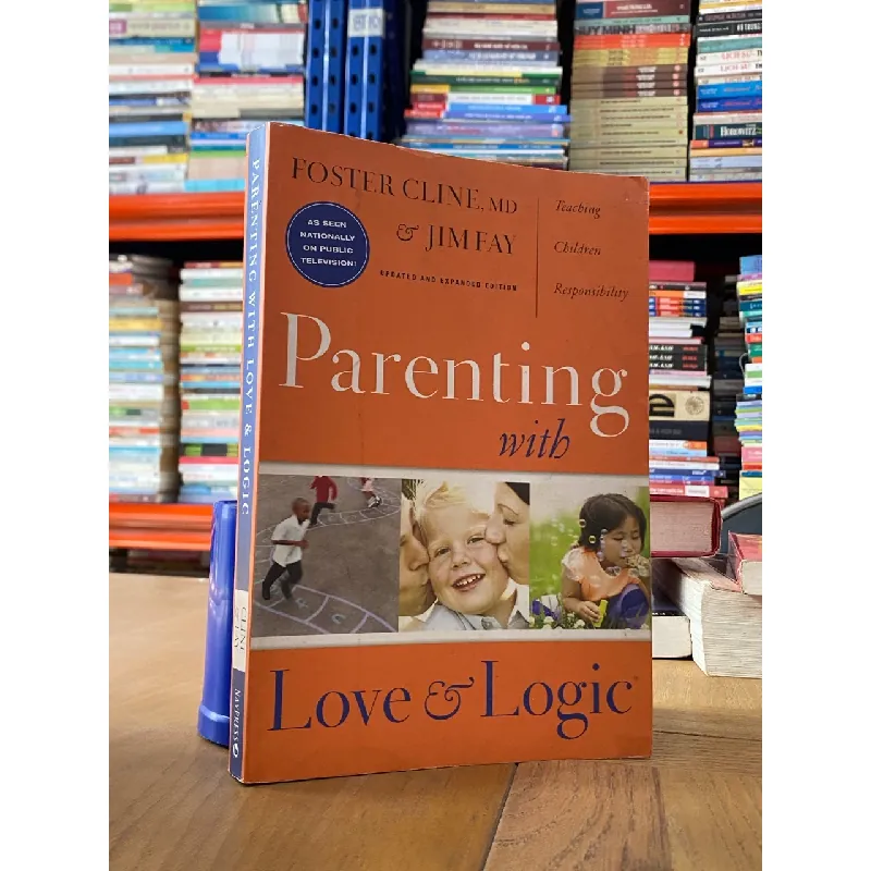 Parenting with Love and Logic - Foster Cline and Jim Fay 562588