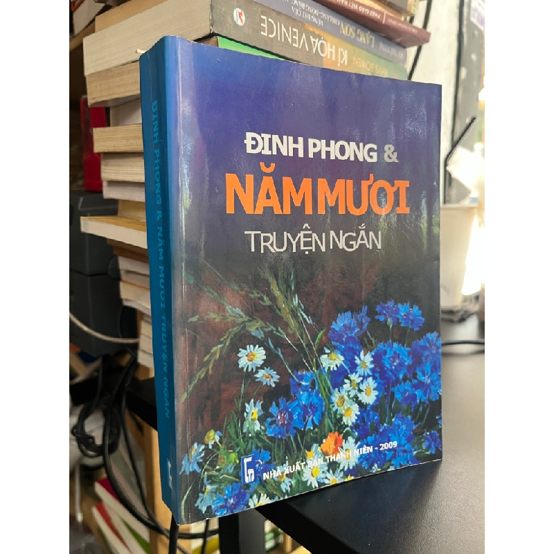 Đinh Phong & năm mươi truyện ngắn 493536