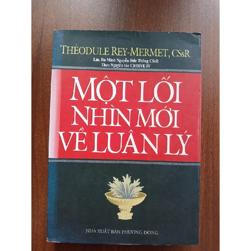 Một lối nhìn mới về luân lý - Theodule Rey-Mermet 540047
