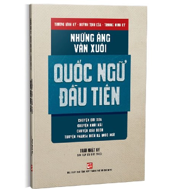 Những áng văn xuôi quốc ngữ đầu tiên mới 100% Trần Nhật Vy 2019 HCM.PO Oreka-Blogmeo 178127