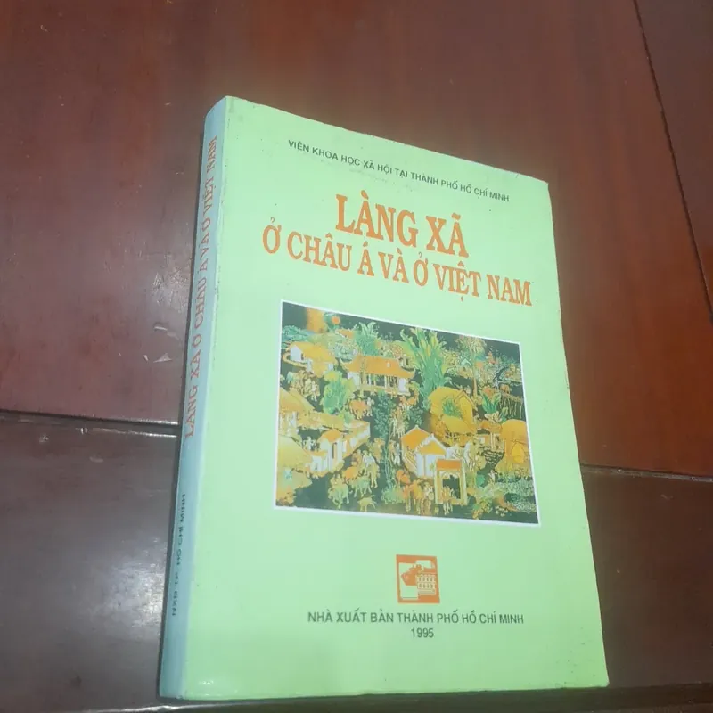 LÀNG XÃ Ở CHÂU Á VÀ Ở VIỆT NAM (kỷ yếu hội thảo khoa học) 709153