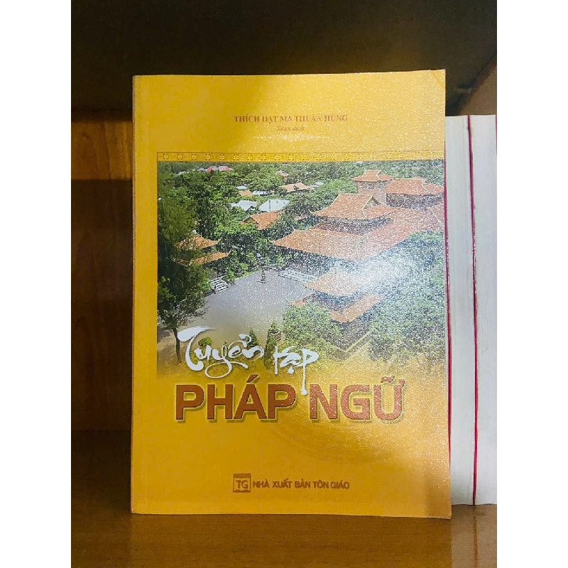 Tuyển tập Pháp Ngữ TÂM LINH - TÔN GIÁO - THIỀN VAVO1301 762945