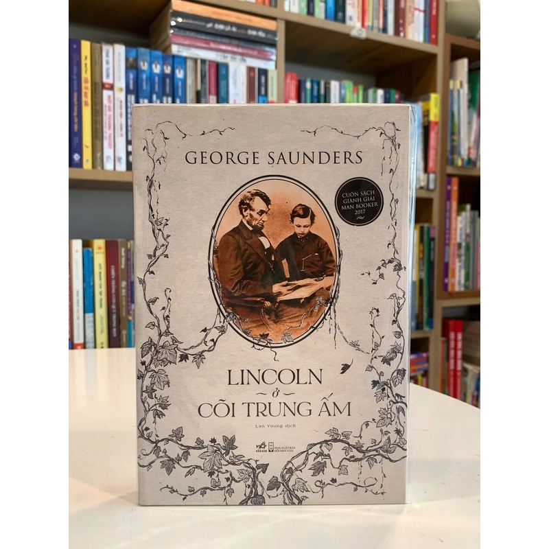LINCOLN Ở CÕI TRUNG ẤM - GEORGE SAUNDERS 517971