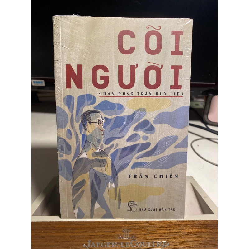 Trần Huy Liệu: Cõi Người - Trần Chiến 445419
