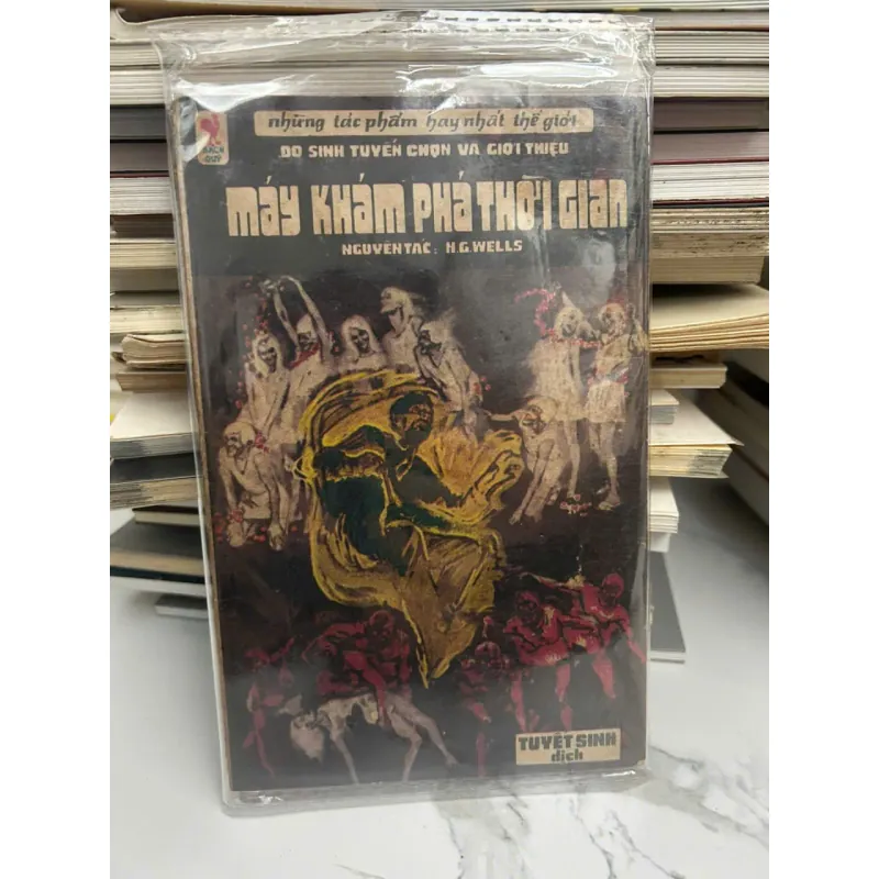 Máy Khám Phá Thời Gian (The Time Machine)	H.G. Wells (Nguyên tác) - Tuyết Sinh (dịch) 602320