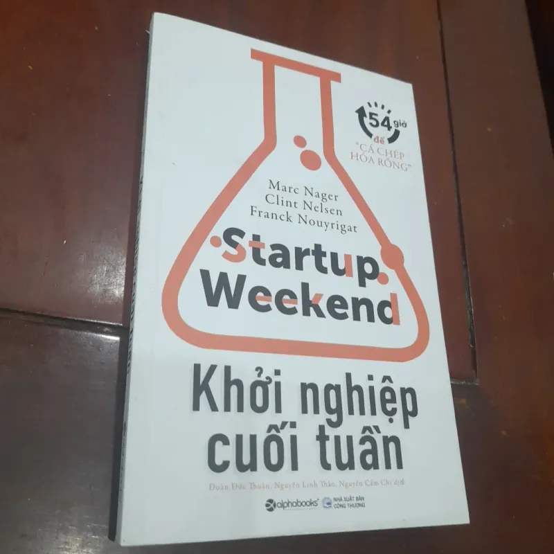 KHỞI NGHIỆP CUỐI TUẦN, 50 giờ để "cá chép hóa rồng" 1030722