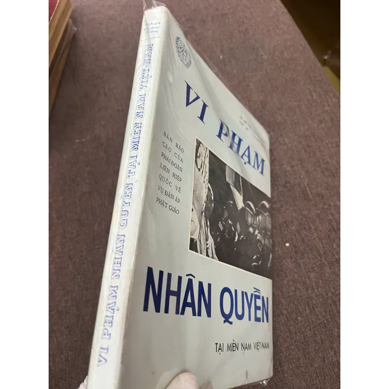 Vi phạm Nhân quyền tại Miền Nam Việt-Nam - Phái đoàn Liên Hiệp Quốc 798812