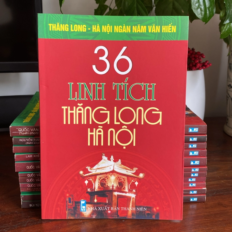 36 LINH TÍCH THĂNG LONG - HÀ NỘI (XB 2010) 508503