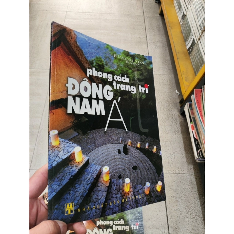 Phong cách trang trí Đông Nam Á - Phạm Cao Hoàn 296266