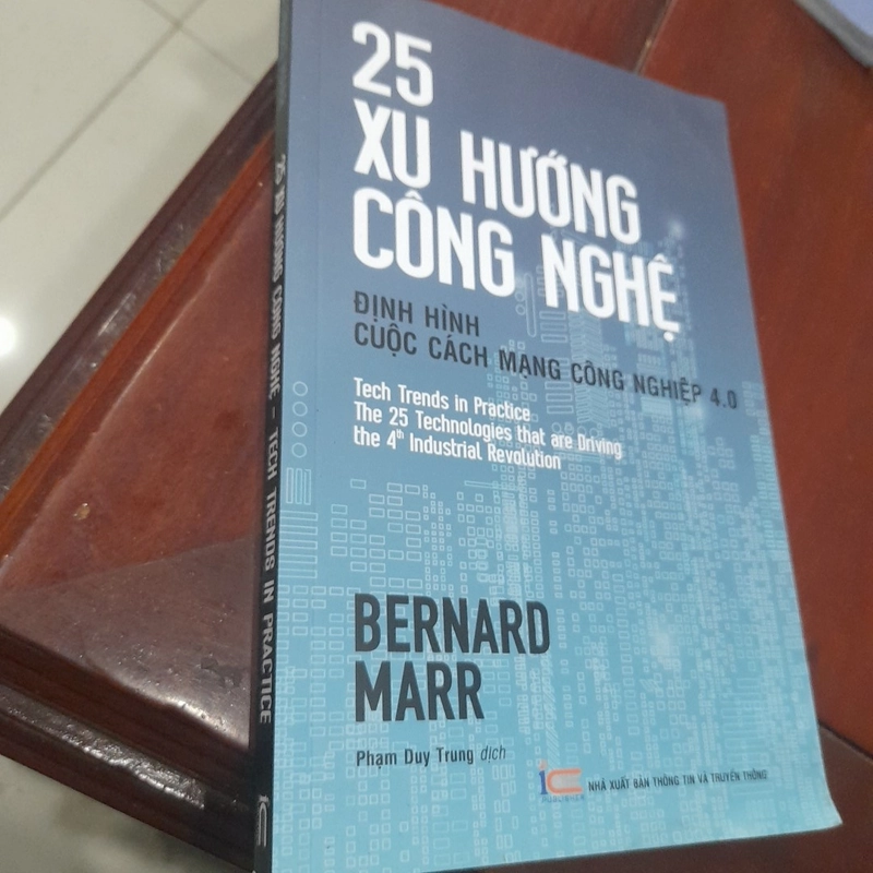 Bernard Marr - 25 XU HƯỚNG CÔNG NGHỆ, định hình cách mạng 4.0 446762