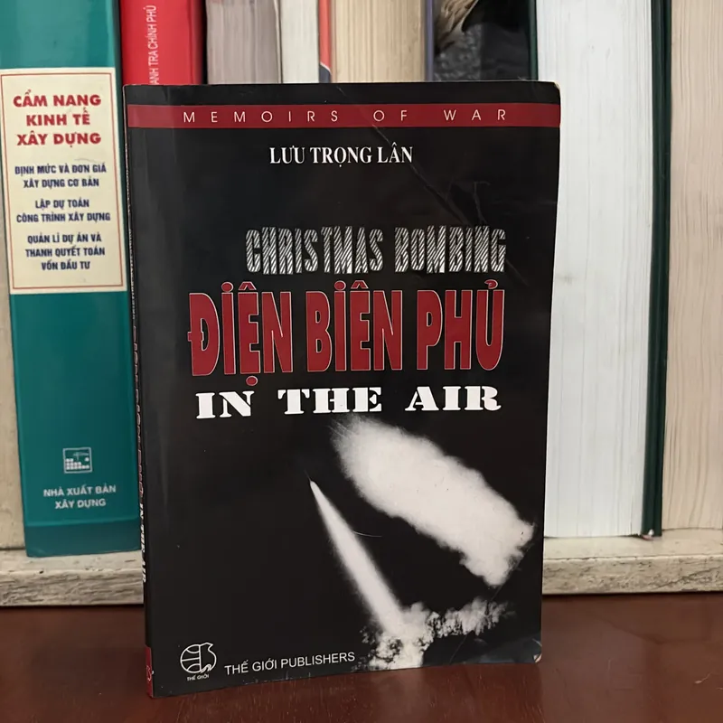 [Chữ Ký Tác Giả] - II Christmas Bombing Điện Biên Phủ In The Air - Lưu Trọng Lân - 2004 638462