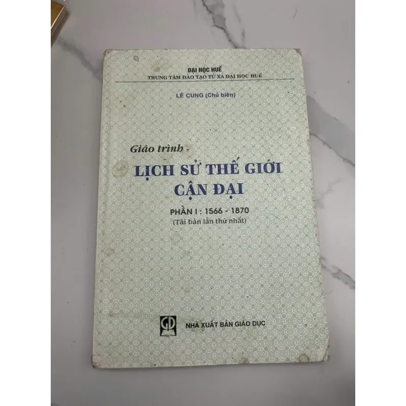 Giáo trình LỊCH SỬ THẾ GIỚI CẬN ĐẠI (Phần I) - Lê Cung (Chủ biên) - Giáo trình 653563