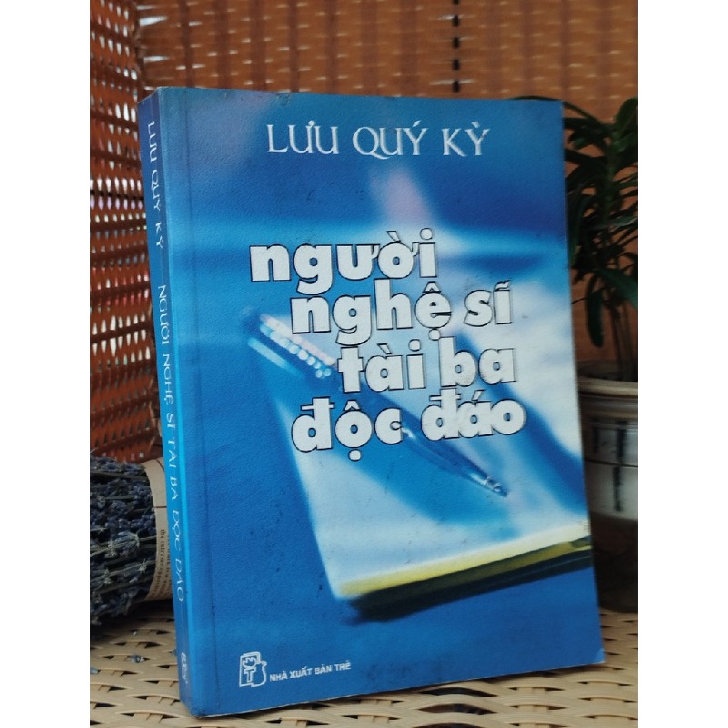 Người Nghệ Sĩ Tài Ba Độc Đáo - Lưu Quý Kỳ 119909