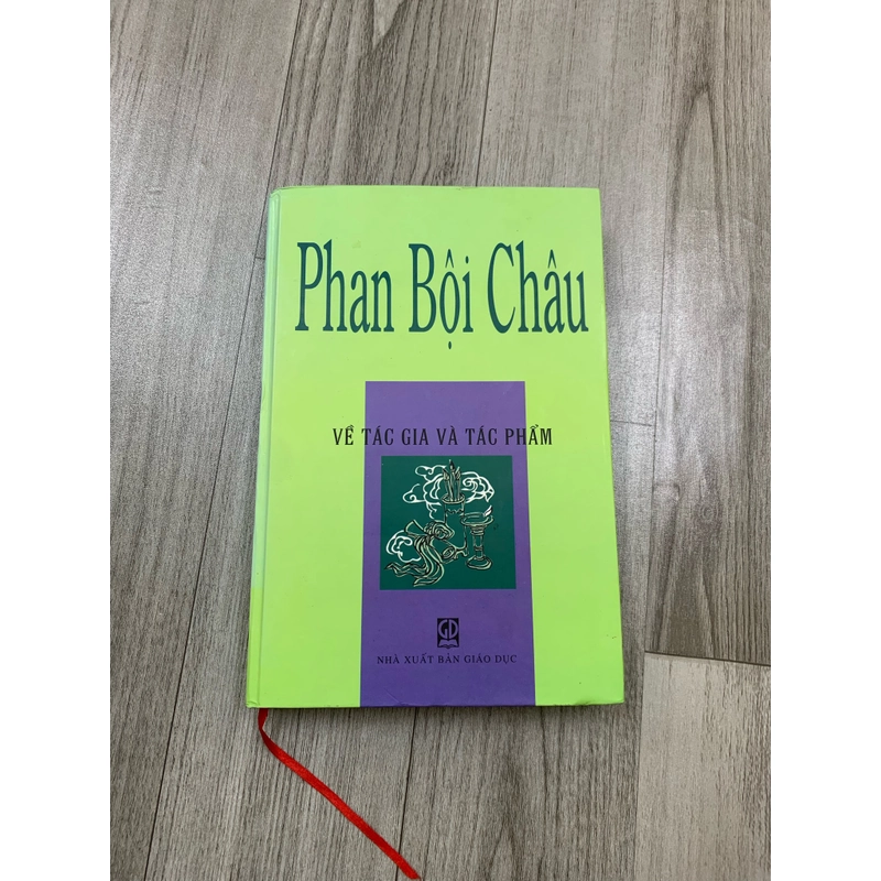 Phan Bội Châu về tác gia và tác phẩm. 999 463897