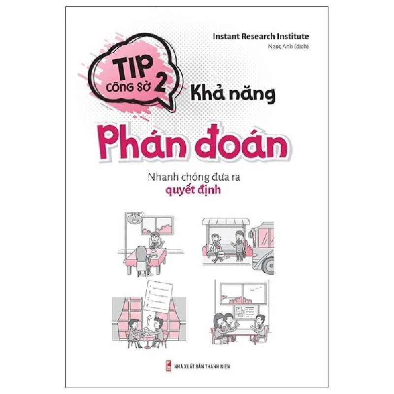 Tip Công Sở 2 - Khả Năng Phán Đoán - Instant Research Institute 286425