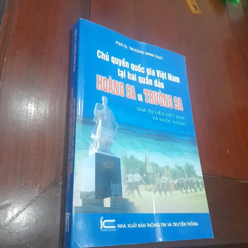 Chủ quyền quốc gia Việt Nam tại hai quần đảo HOÀNG SA và TRƯỜNG SA qua tư liệu 646989