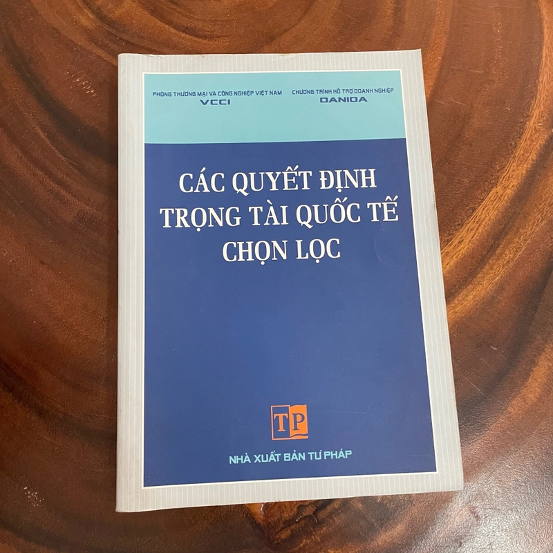 II Tựa sách: Các Quyết Định Trọng Tài Quốc Tế Chọn Lọc - 2008 455230