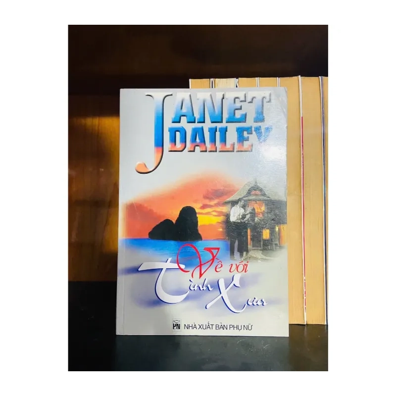 Về với tình xưa - Janet Dailey - VĂN HỌC - VAVO1211 989177