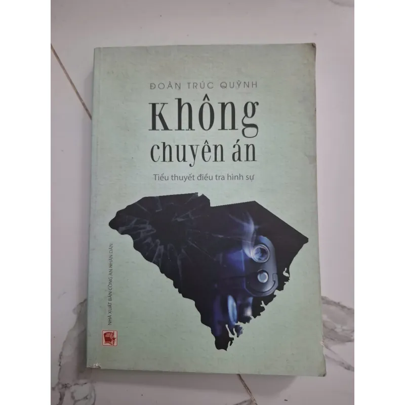 Không Chuyên Án - Đoàn Trúc Quỳnh - Tiểu thuyết điều tra hình sự 796773