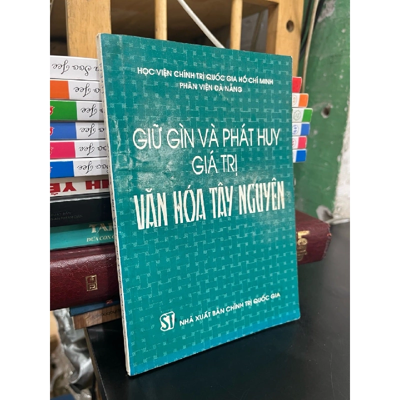Giữ gìn và phát huy giá trinh văn hóa Tây Nguyên 971429