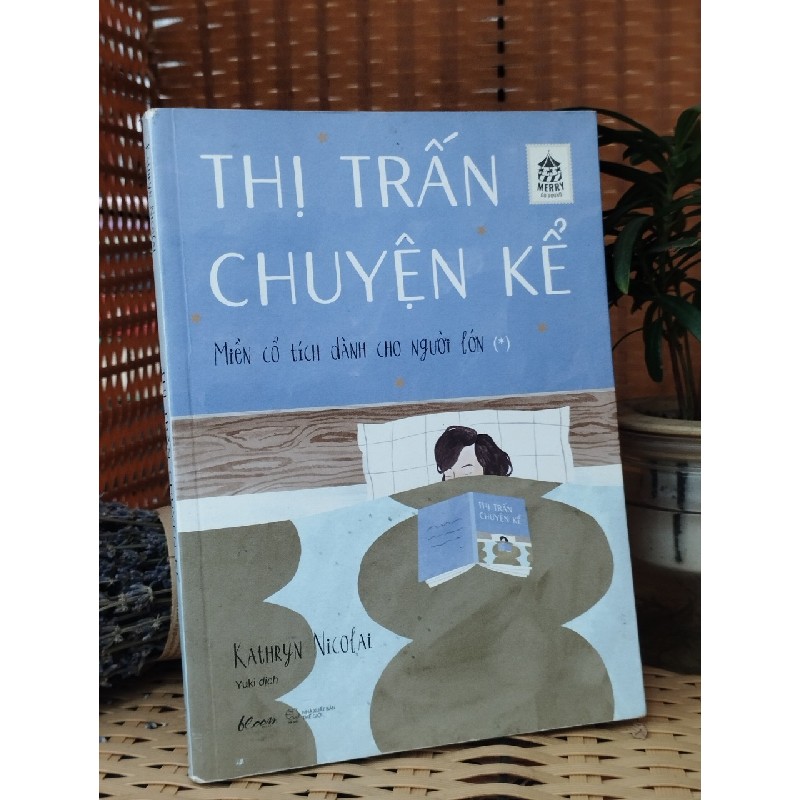 Thị Trấn Chuyện Kể - Miền Cổ Tích Dành Cho Người Lớn  - Kathryn Nicolai 119600