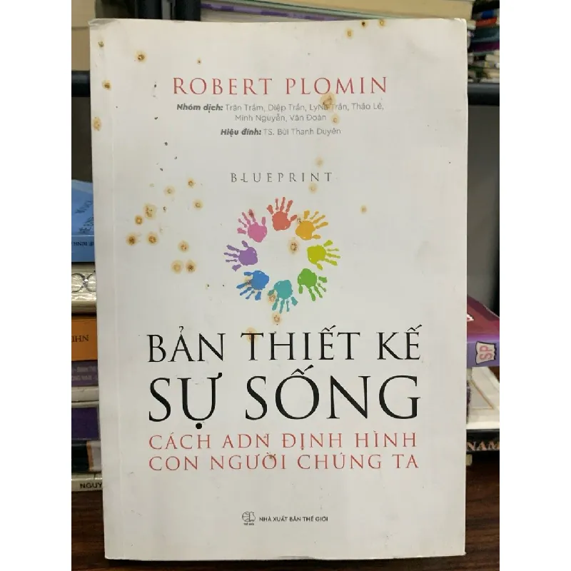 Bản thiết kế sự sống: Cách ADN định hình con người chúng ta – Robert Plomin 589486