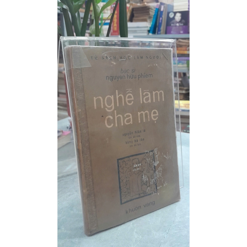 NGHỀ LÀM CHA MẸ - BS. NGUYỄN HỮU PHIẾM 443163