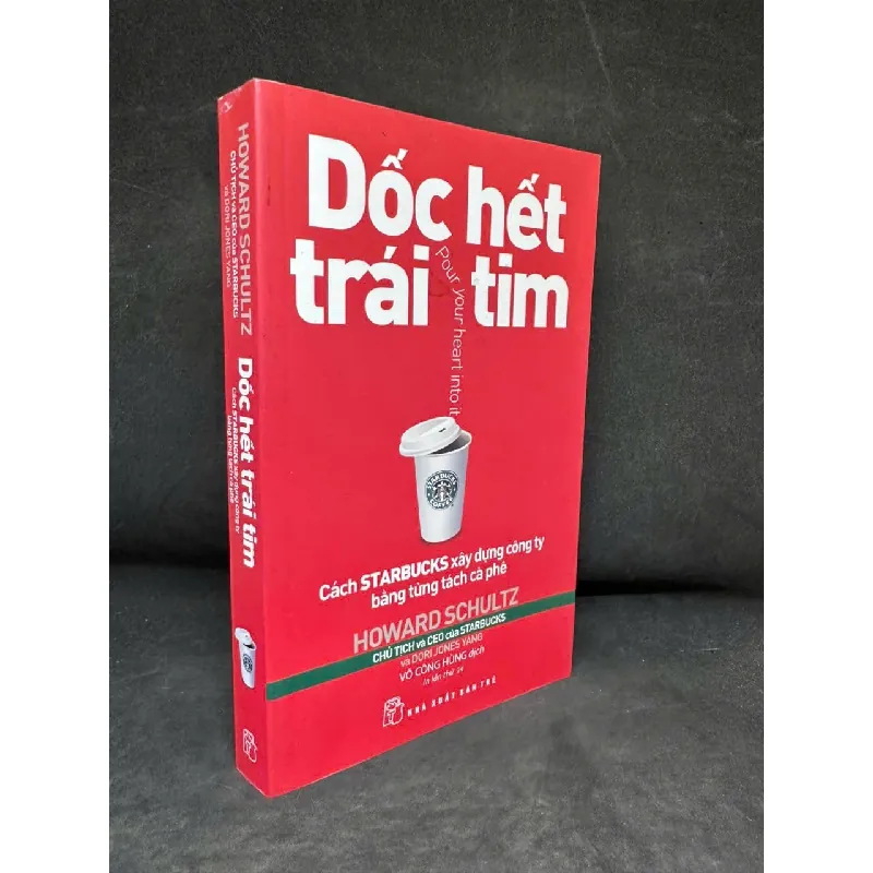 [Phiên Chợ Sách Cũ] Dốc Hết Trái Tim - Howard Schultz H0606, 2022 SBM Blogmeo21025 582967