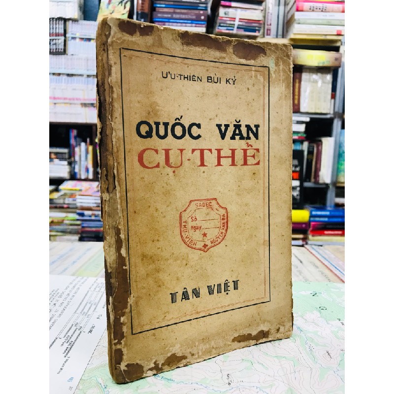 Quốc văn cụ thể - Ưu Thiên Bùi Kỷ ( bản Inn lần 2 ) 126483