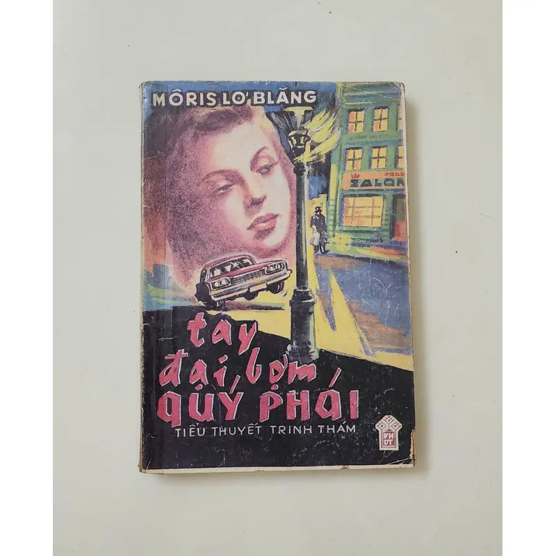 Tiểu thuyết TAY ĐẠI BỢM QUÝ PHÁI, Maurice Émile Marie Leblanc 703953