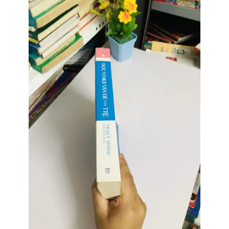 📘 ĐỌC VỊ MỌI VẤN ĐỀ CỦA TRẺ – Tracy Hogg 508 trang, NXB 2019 604742