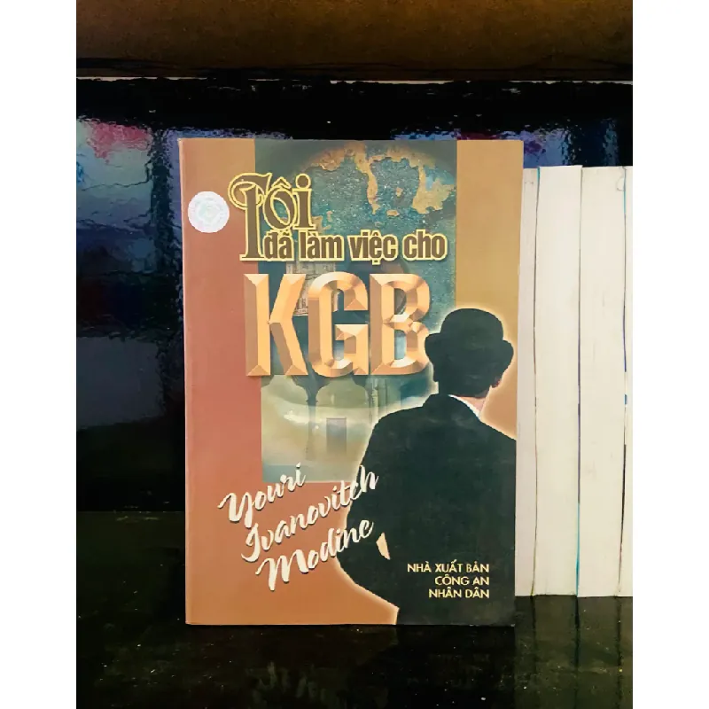 Tôi đã làm việc cho KGB - Youri Ivanovitch Modine 556713