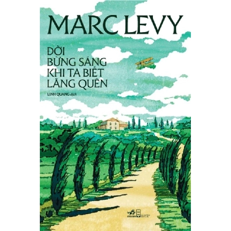 Đời Bứng Sáng Khi Ta Biết Lãng Quên
 Marc Levy - Nhã Nam KỸ NĂNG Blogmeo 27525 465171
