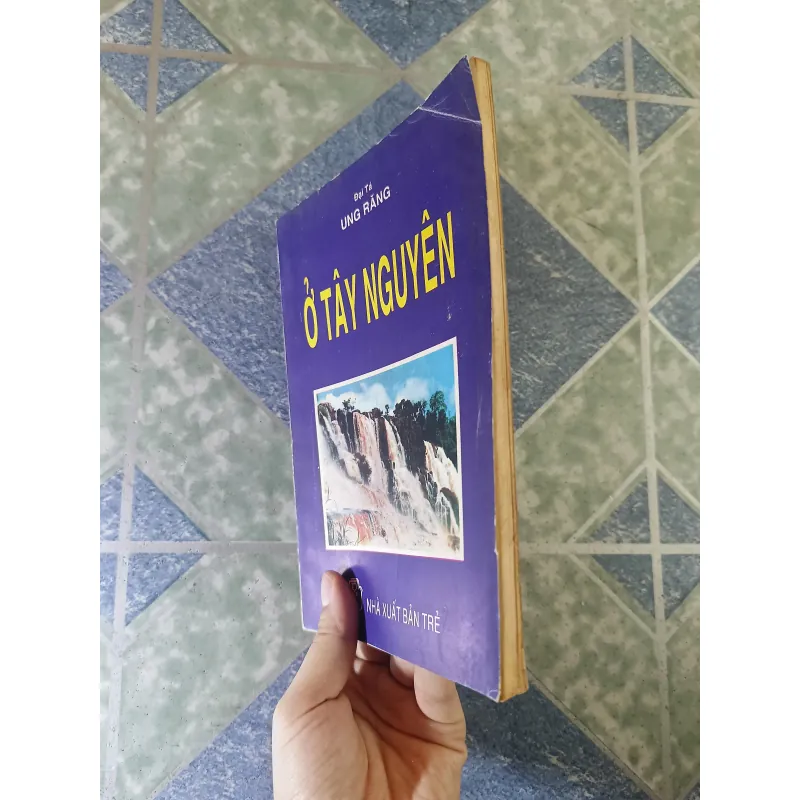 Ở Tây Nguyên - Ung Răng 794879