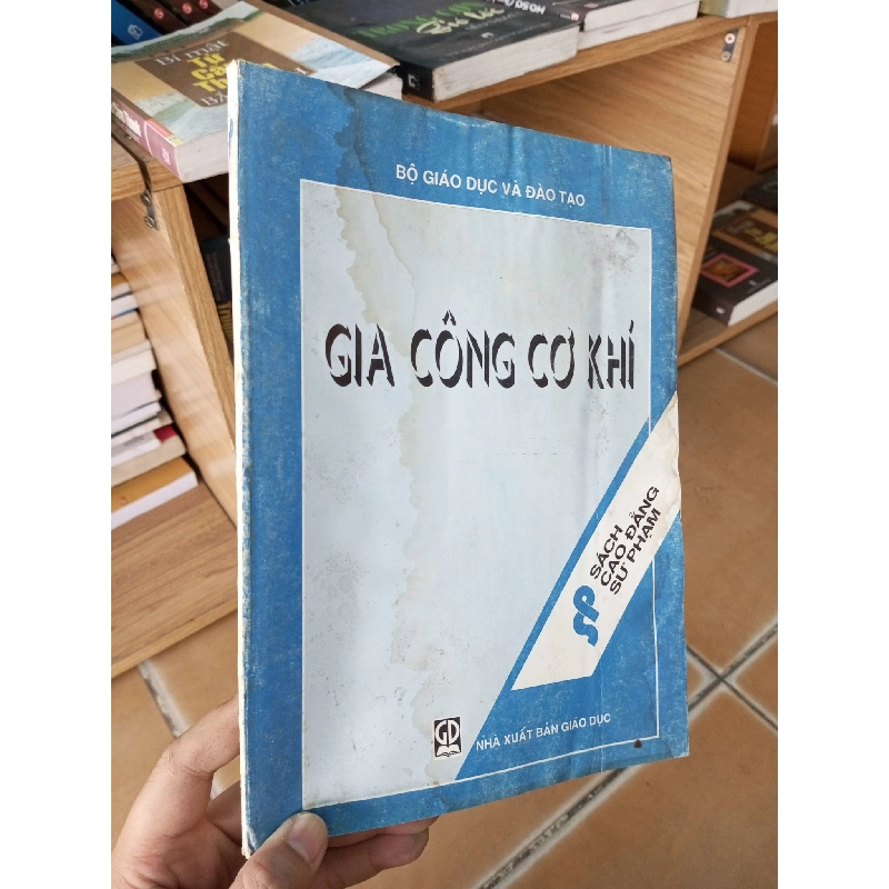 (Sách cũ SCGR) Gia công cơ khí 1998 VAVO-A2 Blogmeo090426 1016283